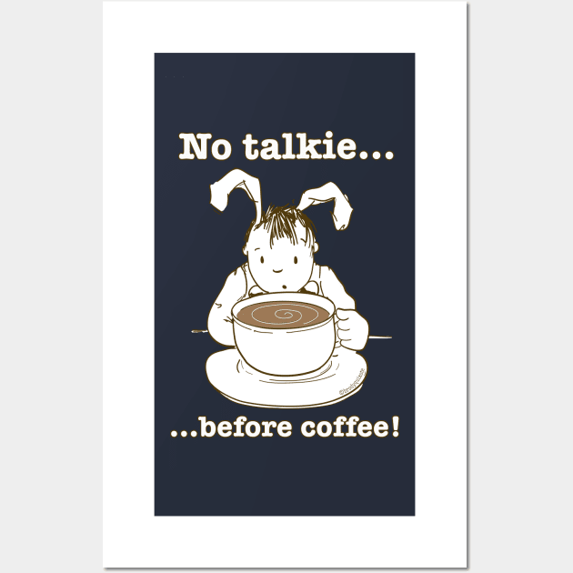 Sleepy Rabbit No Talkie Before Coffee Wall Art by brodyquixote